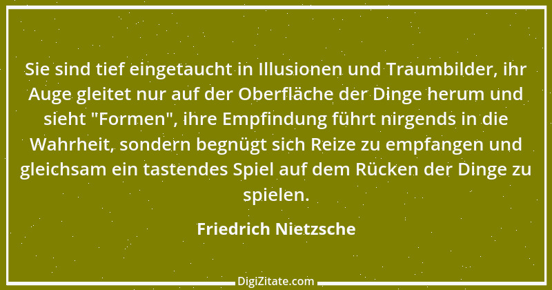 Zitat von Friedrich Nietzsche 633