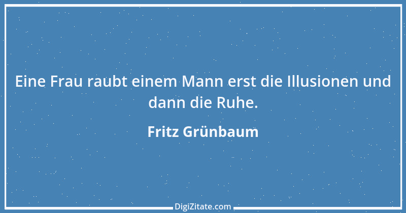 Zitat von Fritz Grünbaum 3