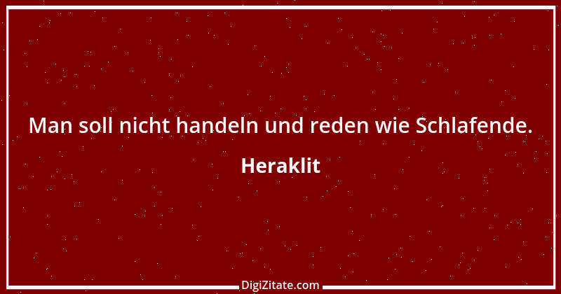 Zitat von Heraklit 107