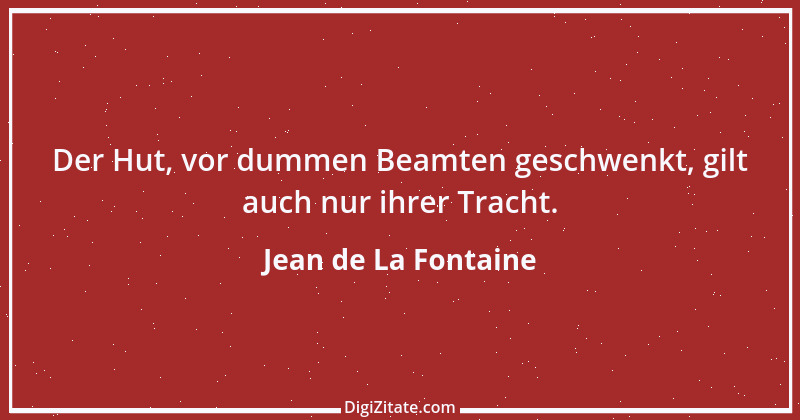 Zitat von Jean de La Fontaine 52