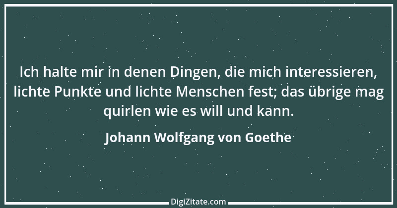 Zitat von Johann Wolfgang von Goethe 3696