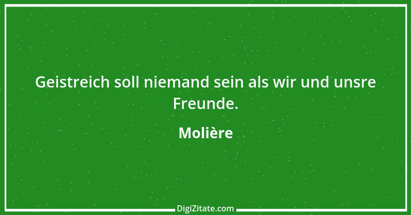 Zitat von Molière 99