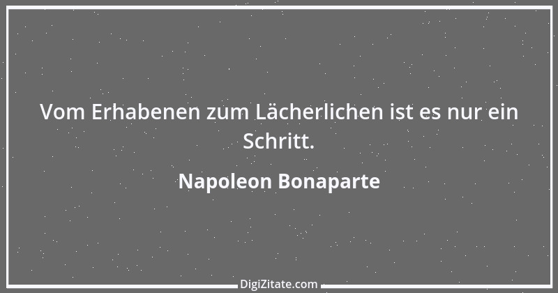 Zitat von Napoleon Bonaparte 46