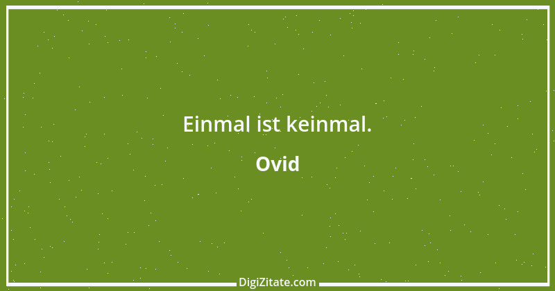 Zitat von Ovid 76