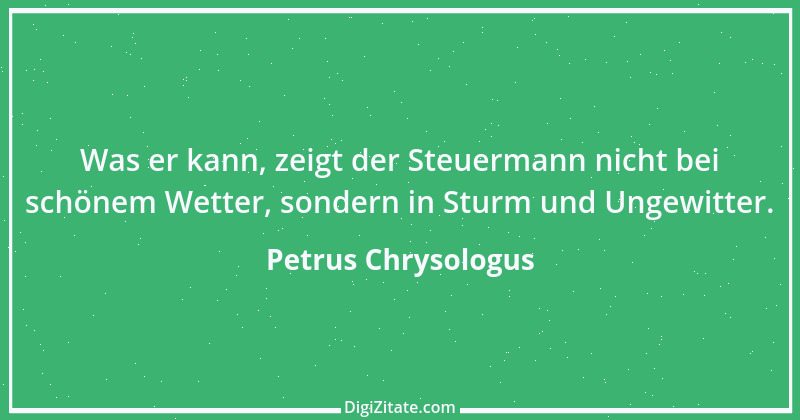 Zitat von Petrus Chrysologus 3