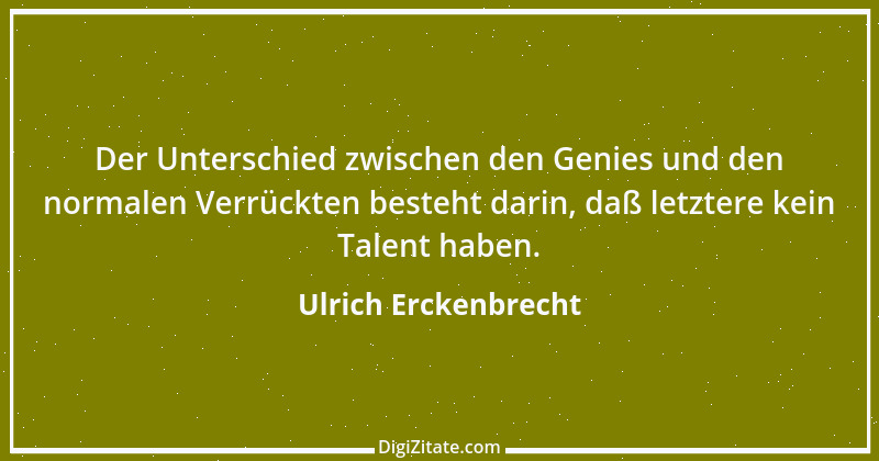 Zitat von Ulrich Erckenbrecht 199