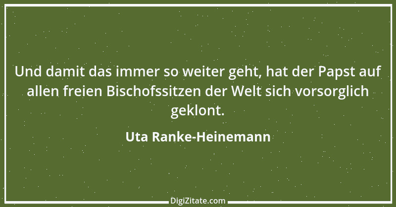 Zitat von Uta Ranke-Heinemann 12