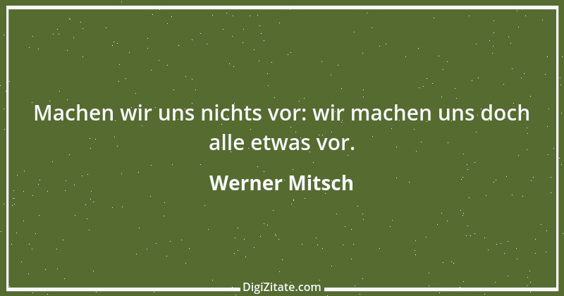 Zitat von Werner Mitsch 400