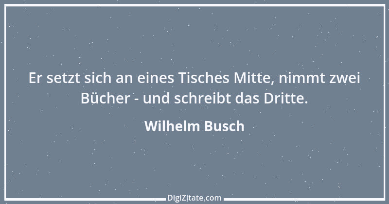 Zitat von Wilhelm Busch 248