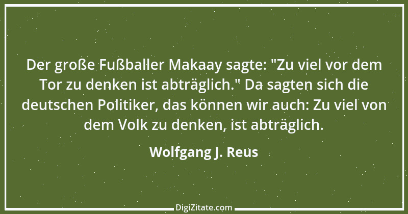 Zitat von Wolfgang J. Reus 536