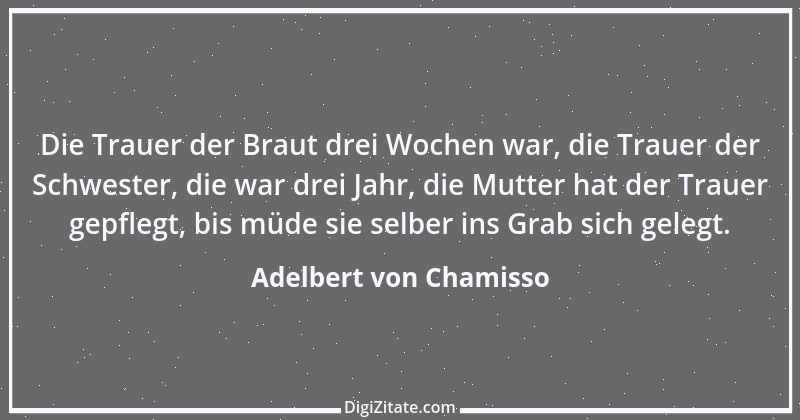 Zitat von Adelbert von Chamisso 49