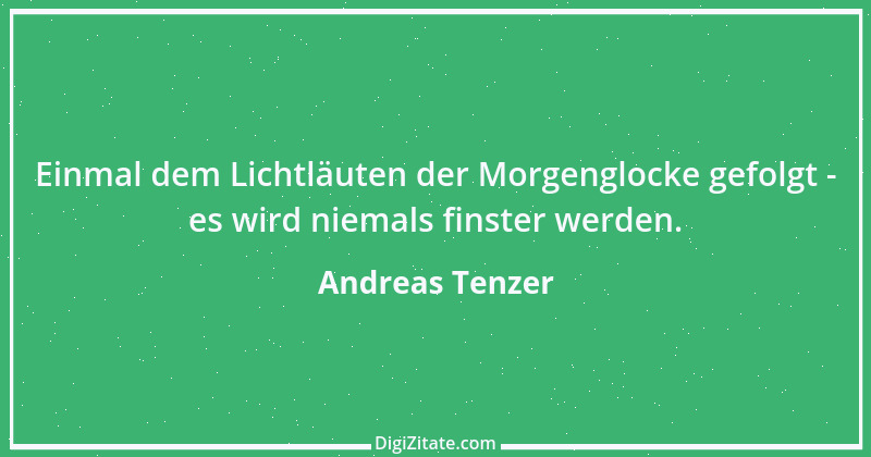 Zitat von Andreas Tenzer 40