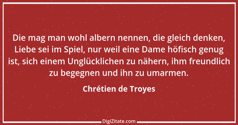 Zitat von Chrétien de Troyes 2