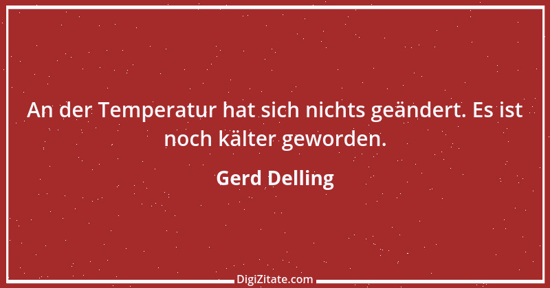 Zitat von Gerd Delling 11