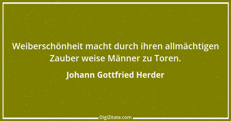 Zitat von Johann Gottfried Herder 11