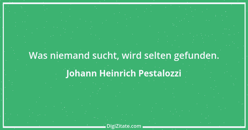 Zitat von Johann Heinrich Pestalozzi 168