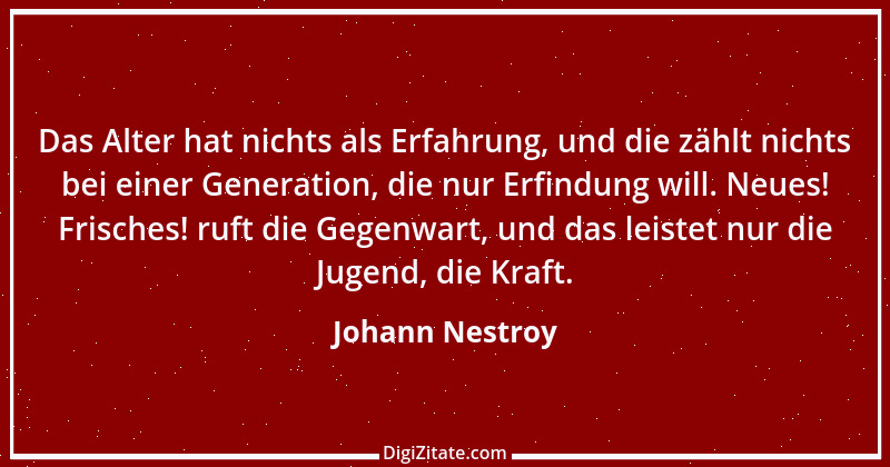 Zitat von Johann Nestroy 345