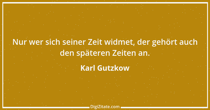 Zitat von Karl Gutzkow 278