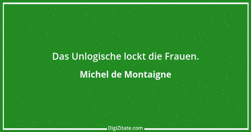 Zitat von Michel de Montaigne 385