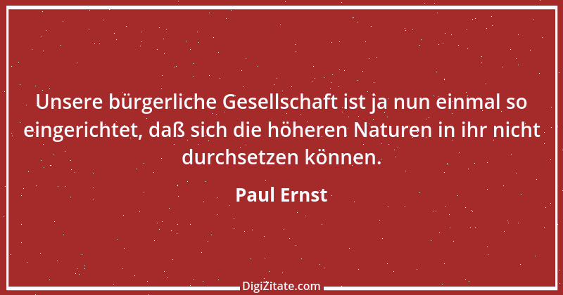 Zitat von Paul Ernst 114