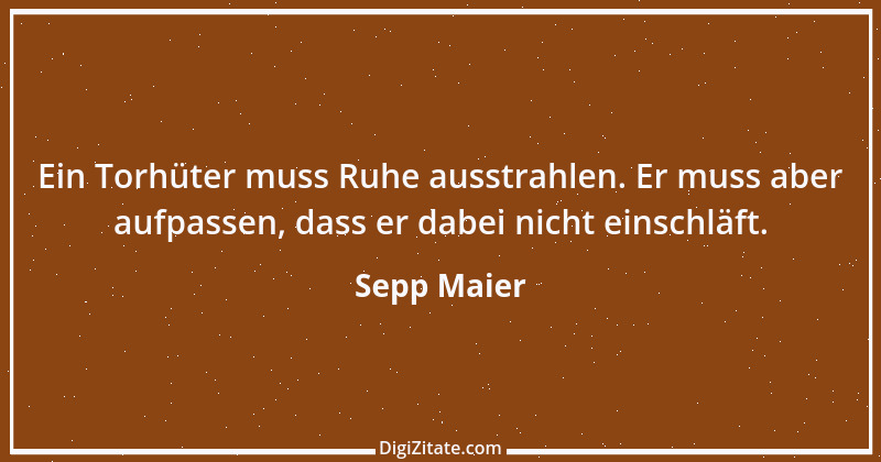 Zitat von Sepp Maier 3