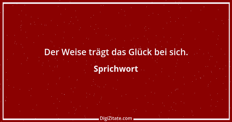 Zitat von Sprichwort 4689