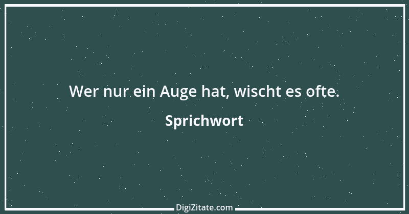 Zitat von Sprichwort 689