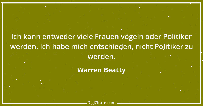 Zitat von Warren Beatty 2