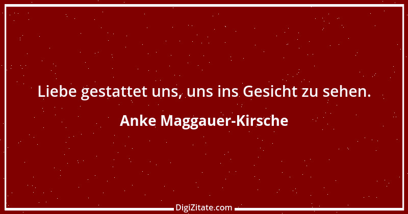 Zitat von Anke Maggauer-Kirsche 995