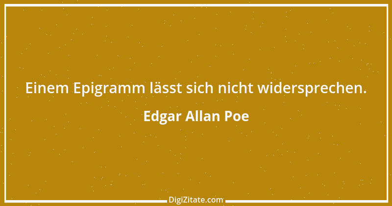 Zitat von Edgar Allan Poe 177