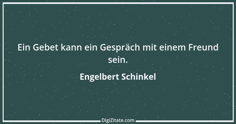 Zitat von Engelbert Schinkel 32