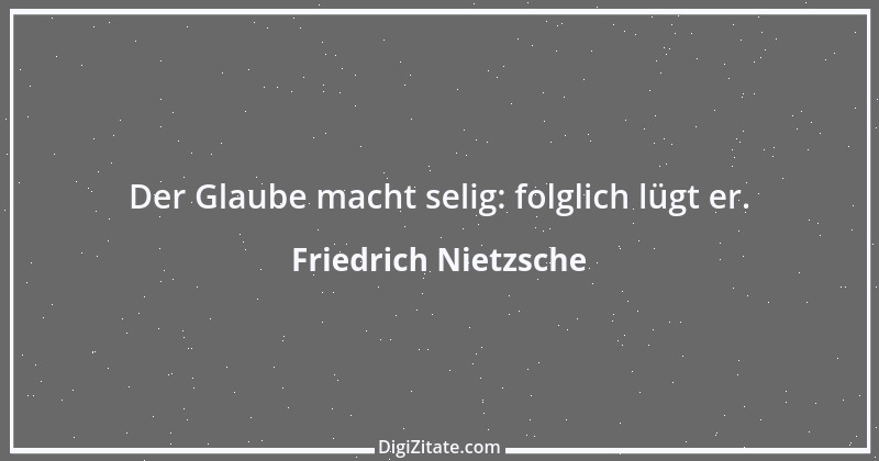 Zitat von Friedrich Nietzsche 635