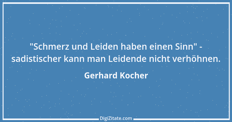 Zitat von Gerhard Kocher 207