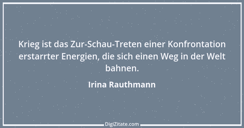 Zitat von Irina Rauthmann 225