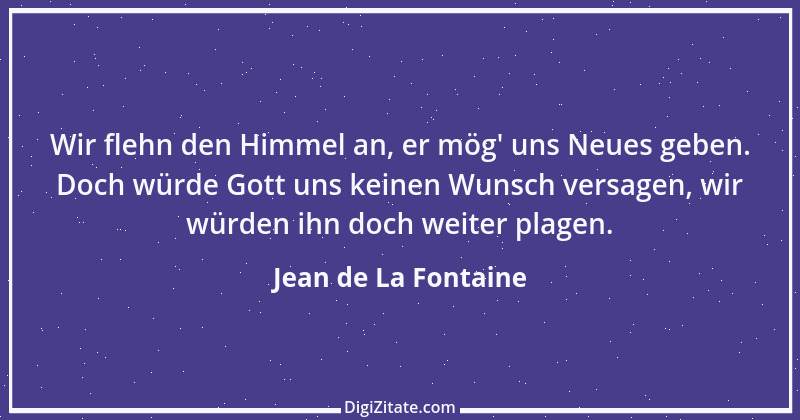 Zitat von Jean de La Fontaine 54