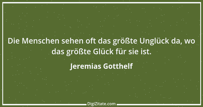 Zitat von Jeremias Gotthelf 362