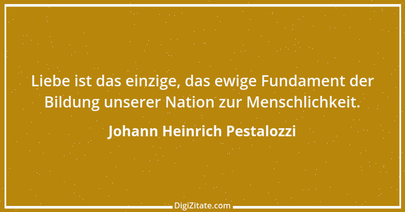 Zitat von Johann Heinrich Pestalozzi 169