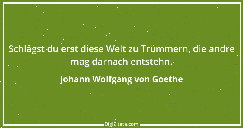 Zitat von Johann Wolfgang von Goethe 1698