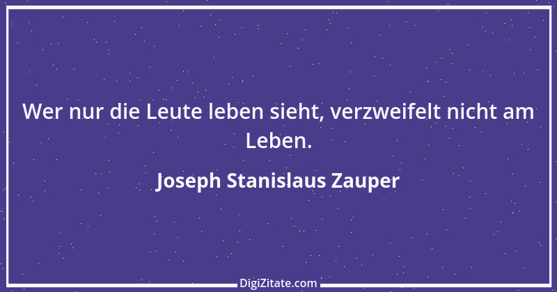 Zitat von Joseph Stanislaus Zauper 21