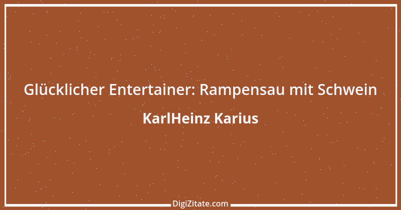 Zitat von KarlHeinz Karius 623