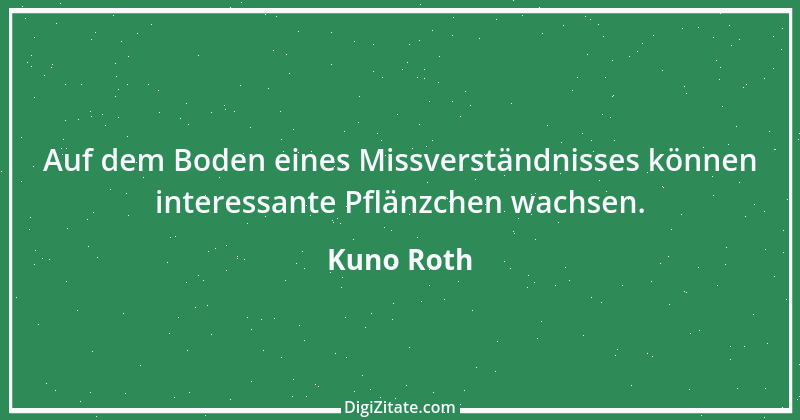 Zitat von Kuno Roth 6