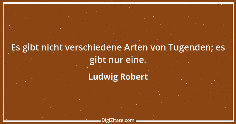 Zitat von Ludwig Robert 8