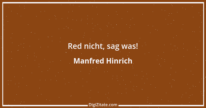 Zitat von Manfred Hinrich 2872