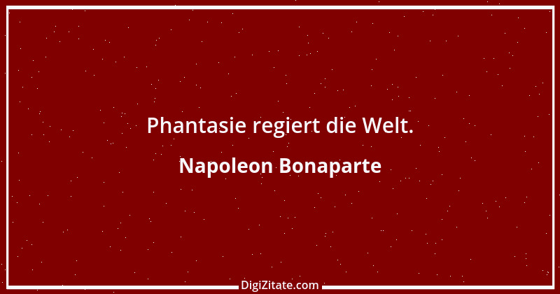 Zitat von Napoleon Bonaparte 48