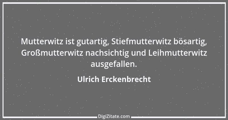 Zitat von Ulrich Erckenbrecht 201