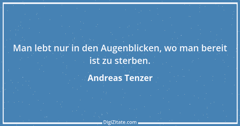 Zitat von Andreas Tenzer 42