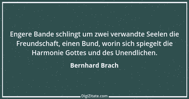 Zitat von Bernhard Brach 1