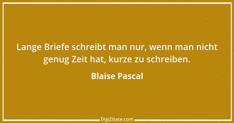 Zitat von Blaise Pascal 232