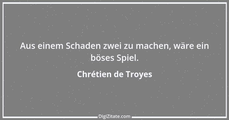 Zitat von Chrétien de Troyes 4