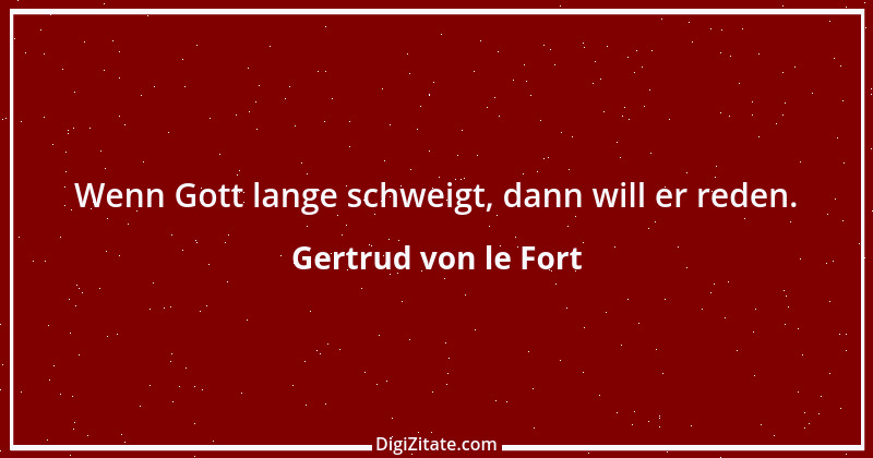 Zitat von Gertrud von le Fort 27